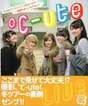 
C-ute,


Hagiwara Mai,


Nakajima Saki,


Okai Chisato,


Photobook,


Suzuki Airi,


Yajima Maimi,

