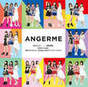 
ANGERME,


Funaki Musubu,


Kamikokuryou Moe,


Kasahara Momona,


Katsuta Rina,


Kawamura Ayano,


Murota Mizuki,


Nakanishi Kana,


Sasaki Rikako,


Takeuchi Akari,


Wada Ayaka,

