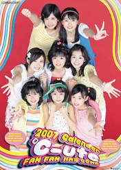 
Yajima Maimi,


Arihara Kanna,


Suzuki Airi,


Umeda Erika,


Hagiwara Mai,


Okai Chisato,


Nakajima Saki,


C-ute,


Murakami Megumi,

