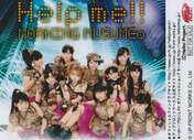 
Fukumura Mizuki,


Iikubo Haruna,


Ikuta Erina,


Ishida Ayumi,


Kudo Haruka,


Michishige Sayumi,


Morning Musume,


Oda Sakura,


Sato Masaki,


Sayashi Riho,


Suzuki Kanon,


Tanaka Reina,

