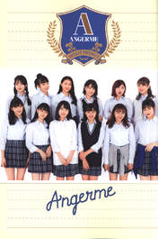 
ANGERME,


Funaki Musubu,


Ise Reira,


Kamikokuryou Moe,


Kasahara Momona,


Katsuta Rina,


Kawamura Ayano,


Murota Mizuki,


Nakanishi Kana,


Oota Haruka,


Sasaki Rikako,


Takeuchi Akari,


Wada Ayaka,

