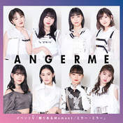 
ANGERME,


Funaki Musubu,


Hashisako Rin,


Ise Reira,


Kamikokuryou Moe,


Kasahara Momona,


Kawamura Ayano,


Sasaki Rikako,


Takeuchi Akari,

